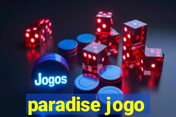 paradise jogo